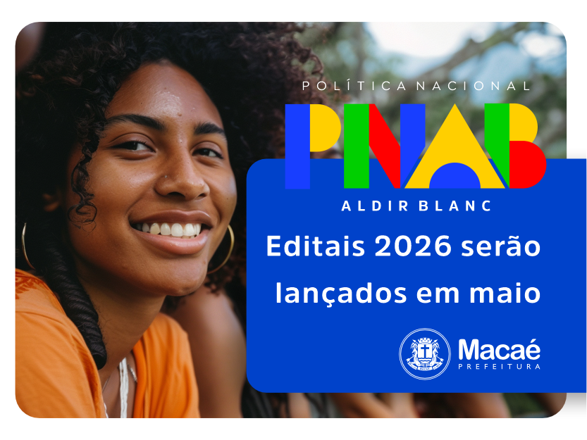 Editais de fomento à cultura 2026 injetarão cerca de R$ 1.7 mi em Macaé