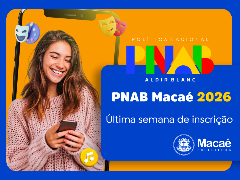 Última semana de inscrições para os Chamamentos Públicos da PNAB Macaé