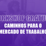Workshop “Caminhos para o Mercado de Trabalho” acontece nesta quarta (13) em São Pedro da Aldeia 