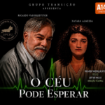 Espetáculo teatral “O Céu Pode Esperar” é atração do Teatro Municipal Dr. Átila Costa neste domingo (24)