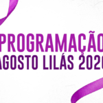 São Pedro da Aldeia fortalece rede de proteção às mulheres com ações do Agosto Lilás