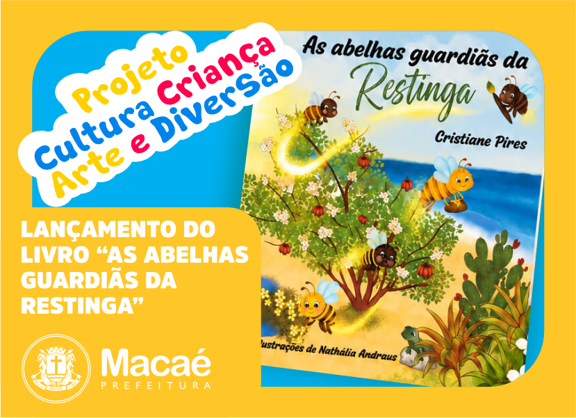 Livro infantil ‘As Abelhas Guardiãs da Restinga’ é lançado no Solar dos Mellos