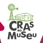 Projeto “CRAS no Museu” reúne serviços e atividades gratuitas nesta sexta-feira (09) 
