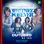 Tributo a Whitney Houston é atração do Teatro Municipal neste sábado (10)